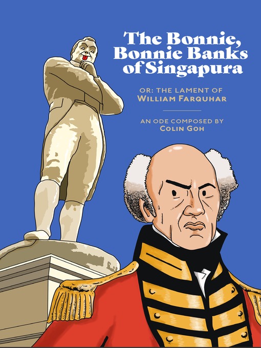 Title details for The Bonnie, Bonnie Banks of Singapura by Colin Goh - Available